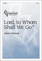 Lord to Whom Shall We Go? SATB choral sheet music cover